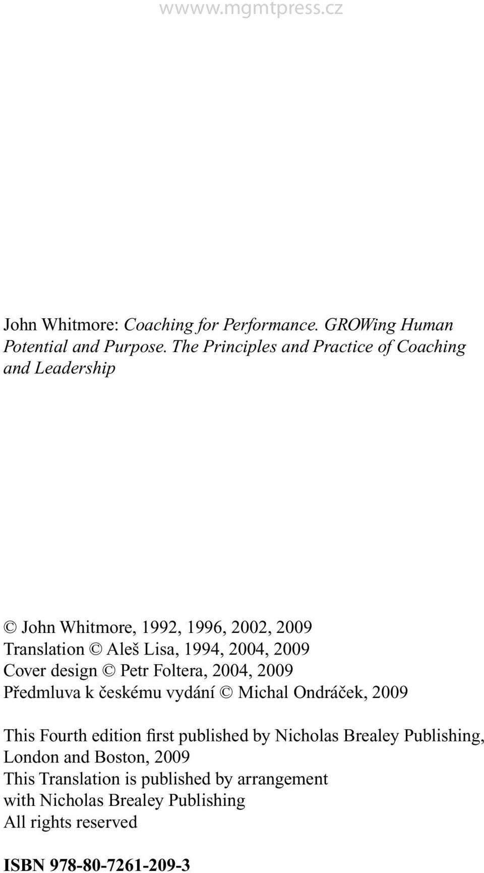 2009 Cover design Petr Foltera, 2004, 2009 Předmluva k českému vydání Michal Ondráček, 2009 This Fourth edition first published