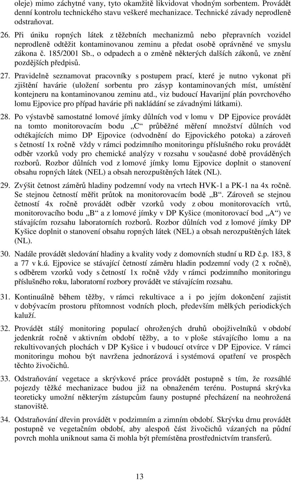 , o odpadech a o změně některých dalších zákonů, ve znění pozdějších předpisů. 27.