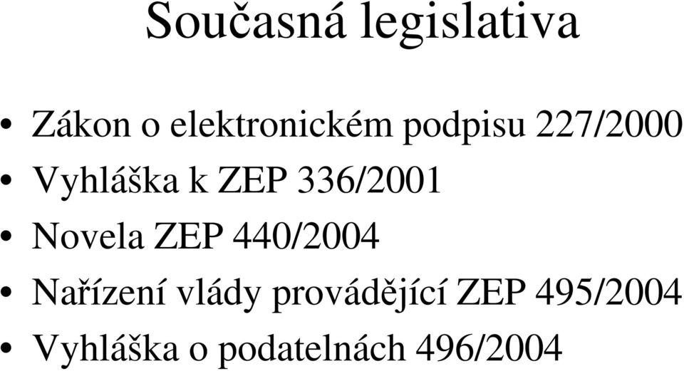 Novela ZEP 440/2004 Nařízení vlády