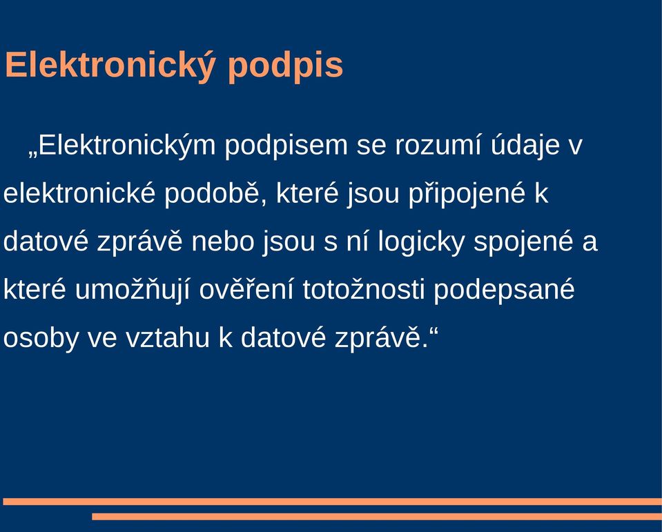 datové zprávě nebo jsou s ní logicky spojené a které