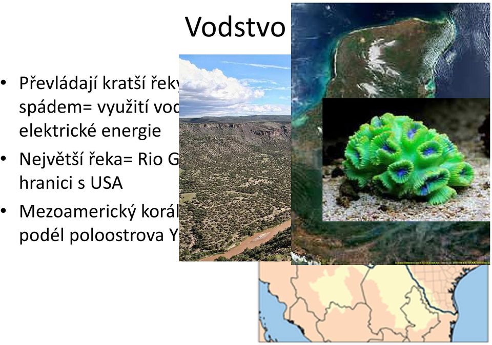 energie Největší řeka= Rio Grande na hranici s