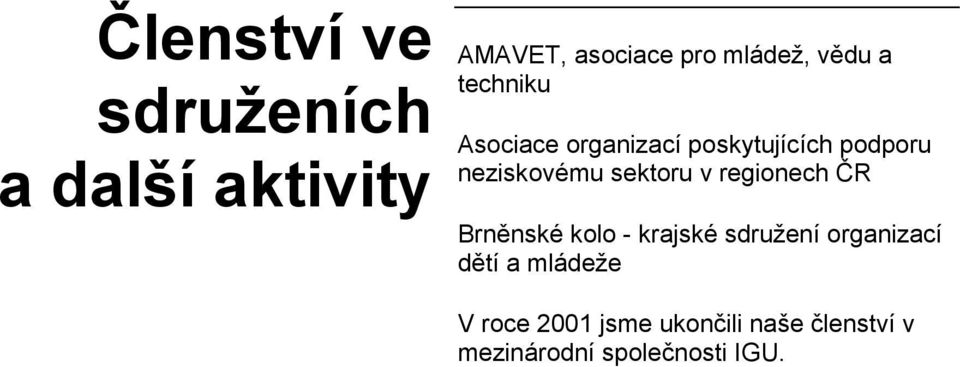 sektoru v regionech ČR Brněnské kolo - krajské sdružení organizací dětí