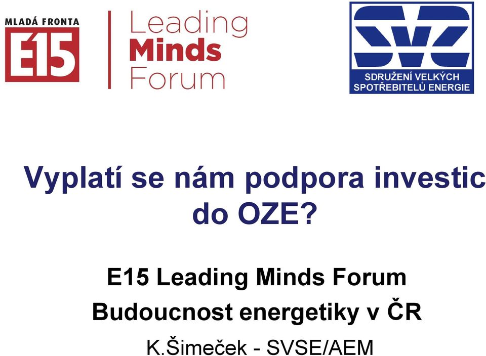 E15 Leading Minds Forum