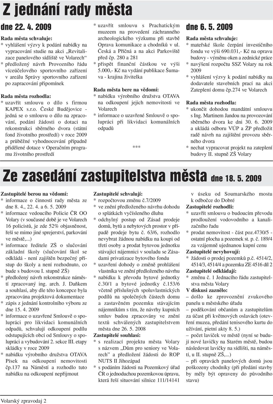 zafiízení v areálu Správy spor