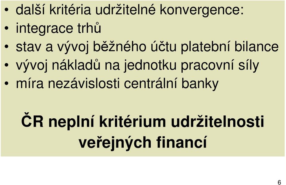 nákladů na jednotku pracovní síly míra nezávislosti