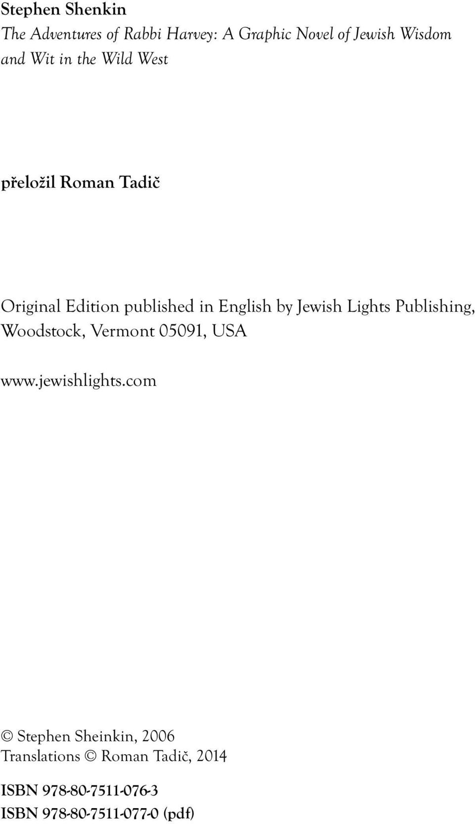 Jewish Lights Publishing, Woodstock, Vermont 05091, USA www.jewishlights.