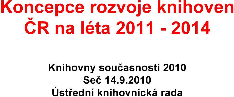 Knihovny současnosti 2010