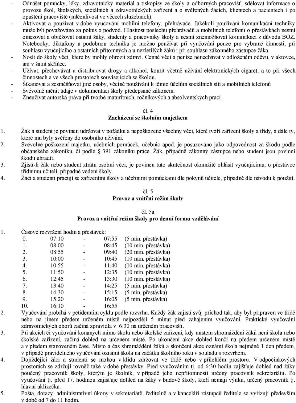 Jakékoli používání komunikační techniky může být považováno za pokus o podvod.