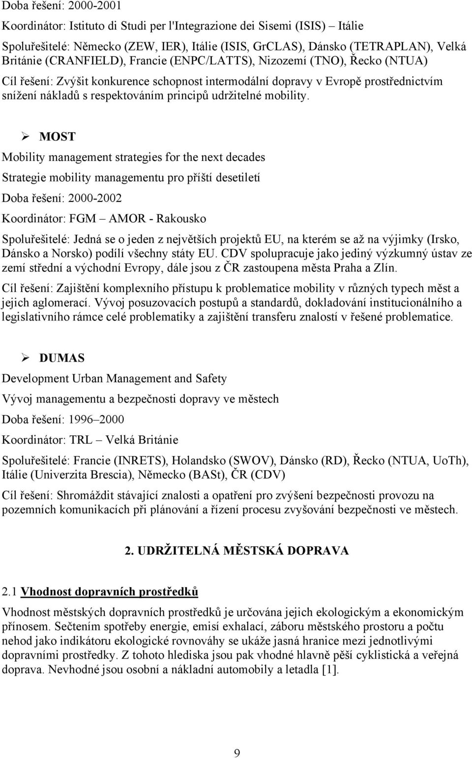 udržitelné mobility.