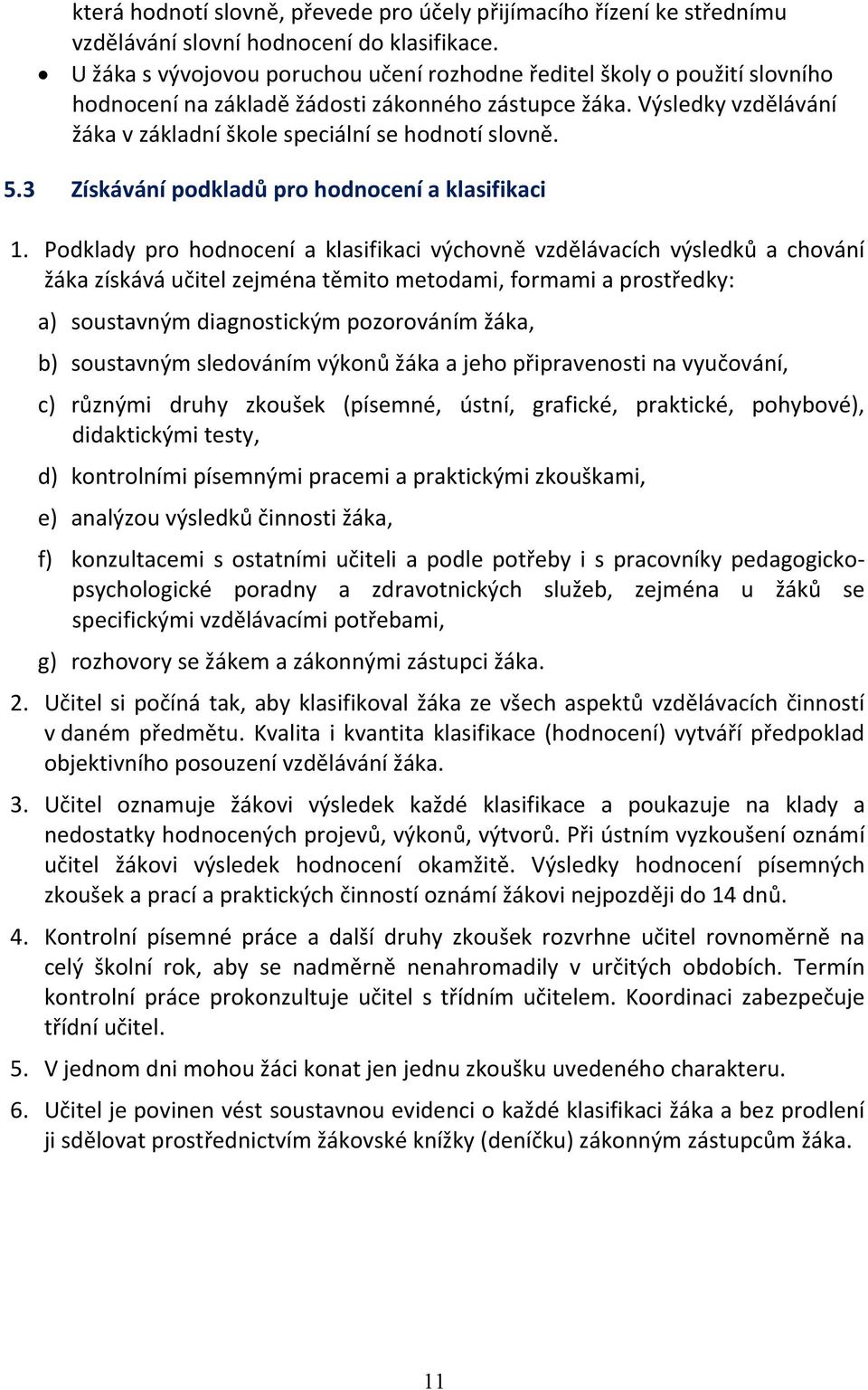 5.3 Získávání podkladů pro hodnocení a klasifikaci 1.