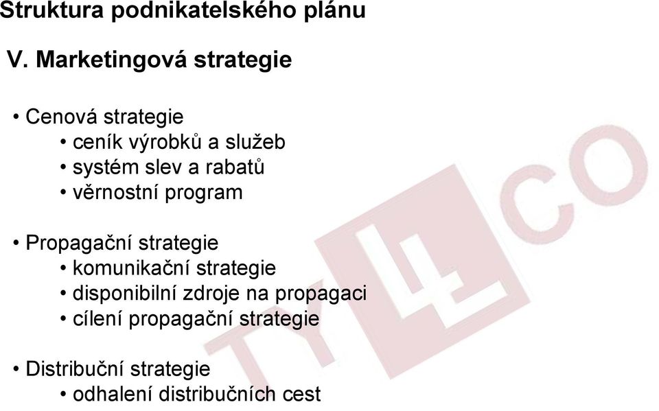 slev a rabatů věrnostní program Propagační strategie komunikační