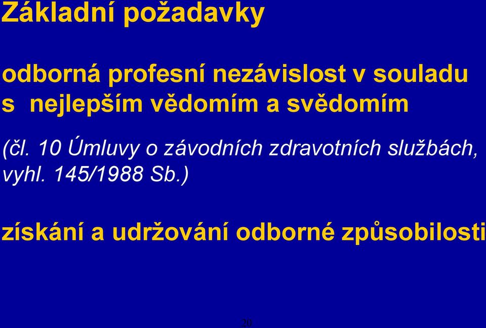 10 Úmluvy o závodních zdravotních službách, vyhl.