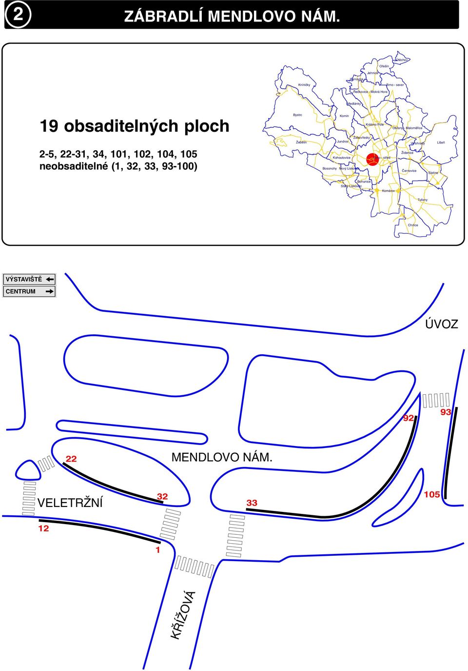 102, 104, 105 neobsaditelné (1, 32, 33,