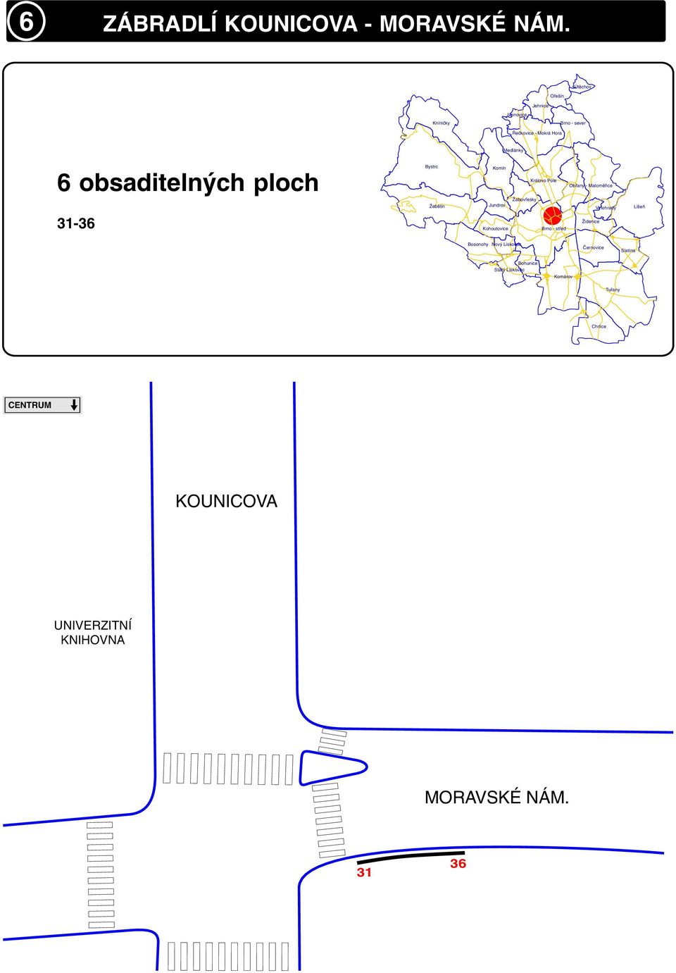 Bosonohy Nový Lískovec KOUNICOVA