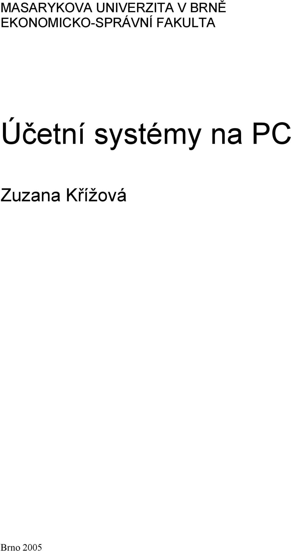 FAKULTA Účetní systémy na