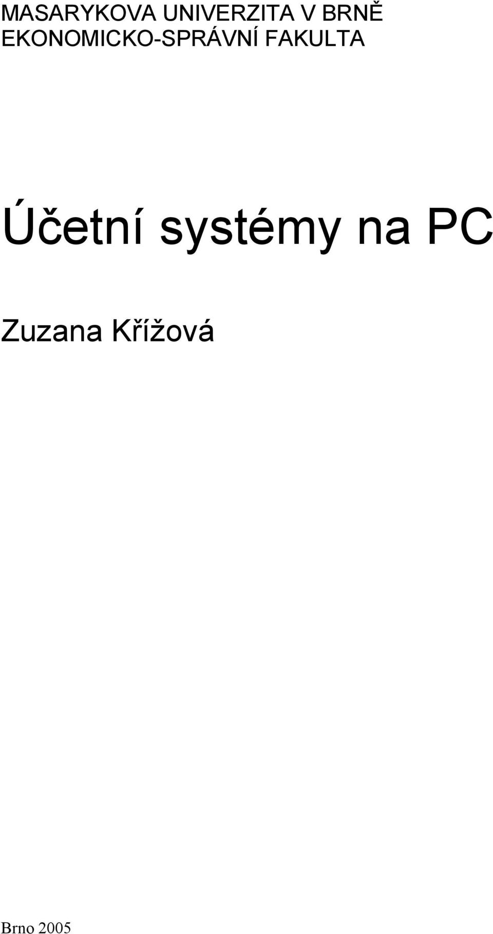 FAKULTA Účetní systémy na