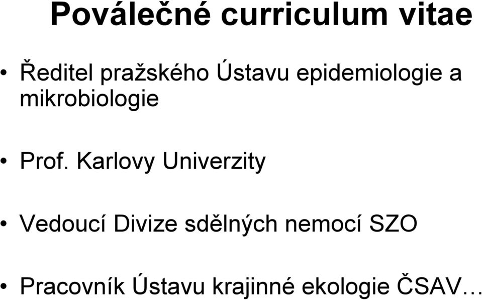 Karlovy Univerzity Vedoucí Divize sdělných