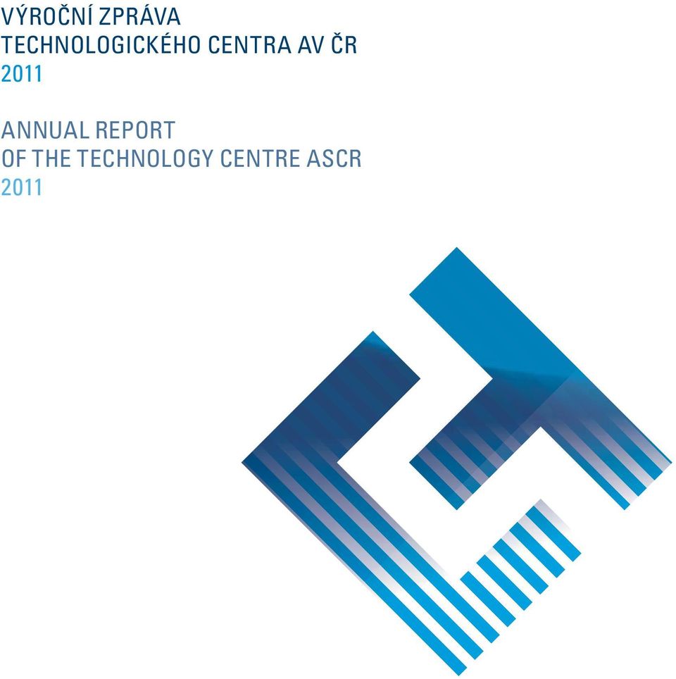 AV ČR 2011 ANNUAL REPORT