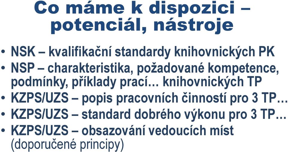 příklady prací knihovnických TP KZPS/UZS popis pracovních činností pro 3 TP