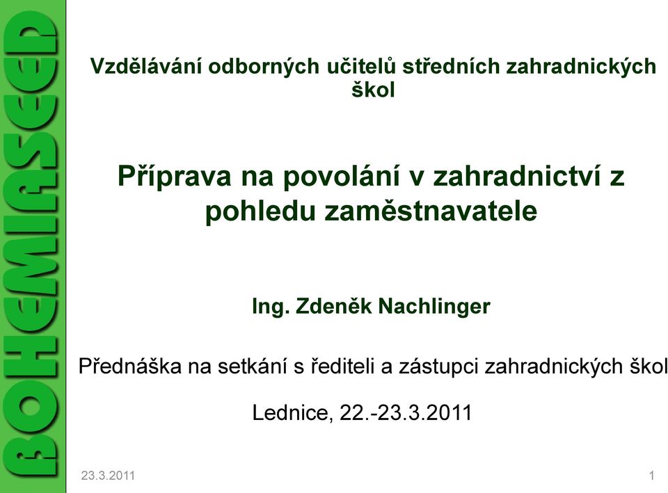 zaměstnavatele Ing.