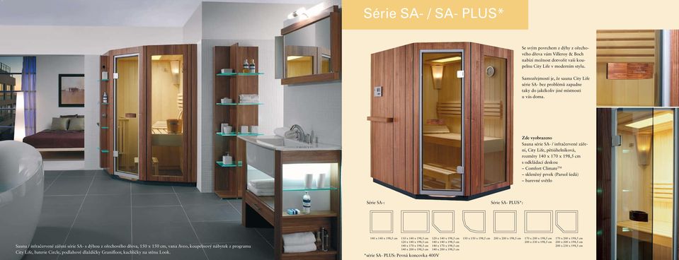 Zde vyobrazeno Sauna série SA- / infračervené záření, City Life, pětiúhelníková, rozměry 140 x 170 x 198,5 cm s odkládací deskou Comfort Climate TM skleněný prvek (Parsol šedá) barevné světlo Série