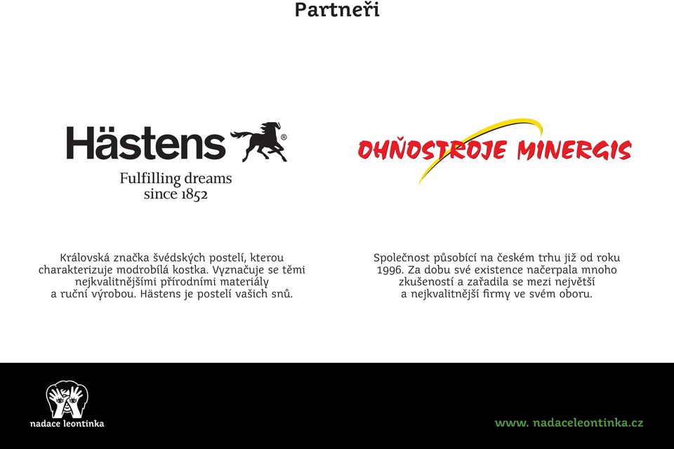 Hästens je postelí vašich snů. Společnost působící na českém trhu již od roku 1996.