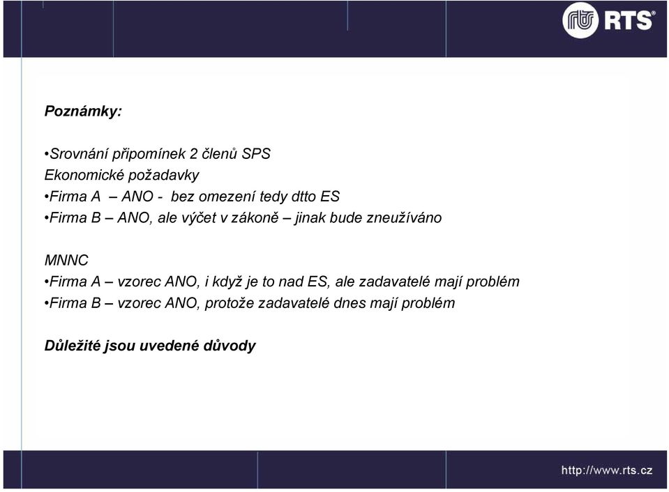 MNNC Firma A vzorec ANO, i když je to nad ES, ale zadavatelé mají problém