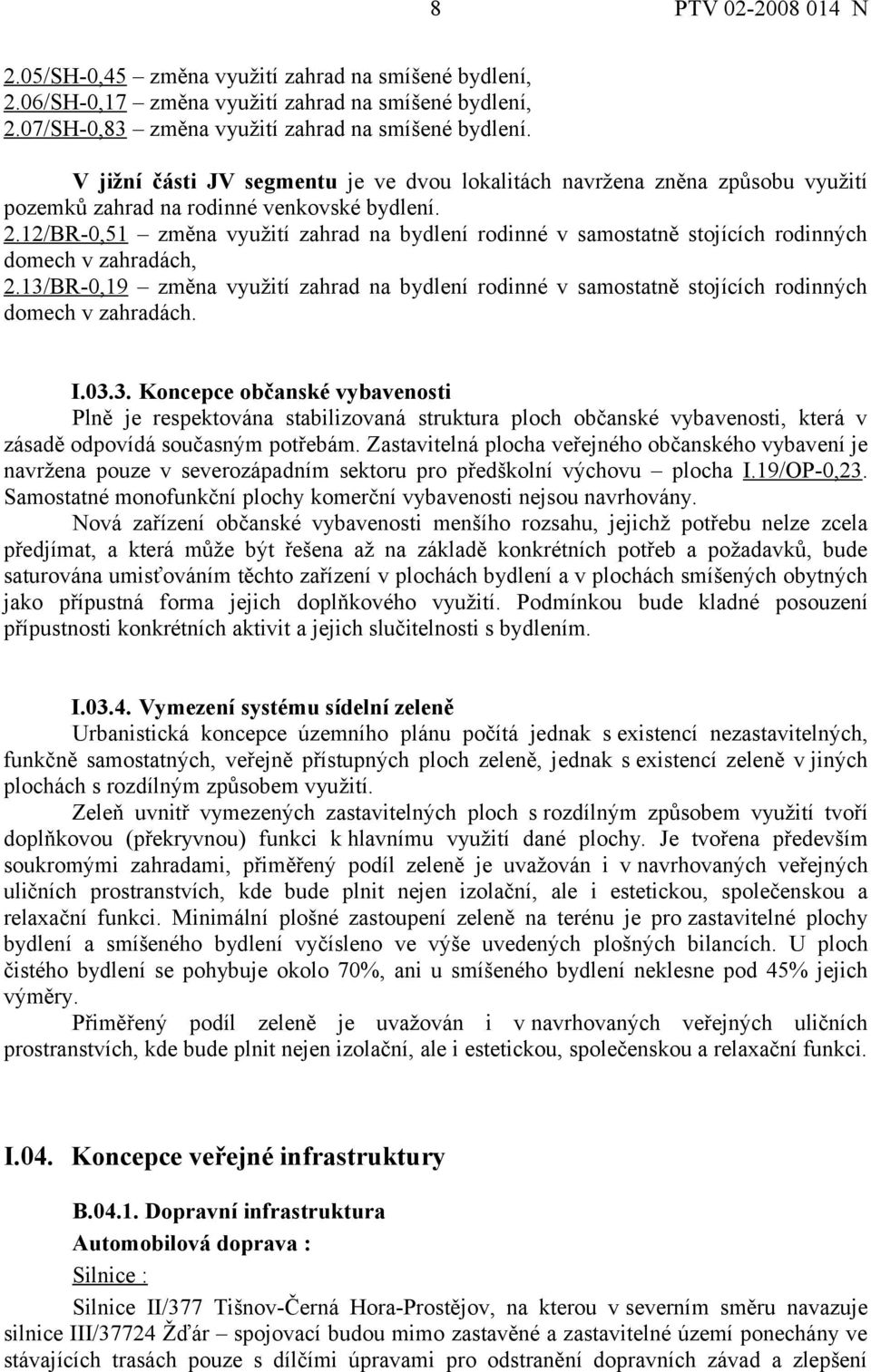 12/BR-0,51 změna využití zahrad na bydlení rodinné v samostatně stojících rodinných domech v zahradách, 2.