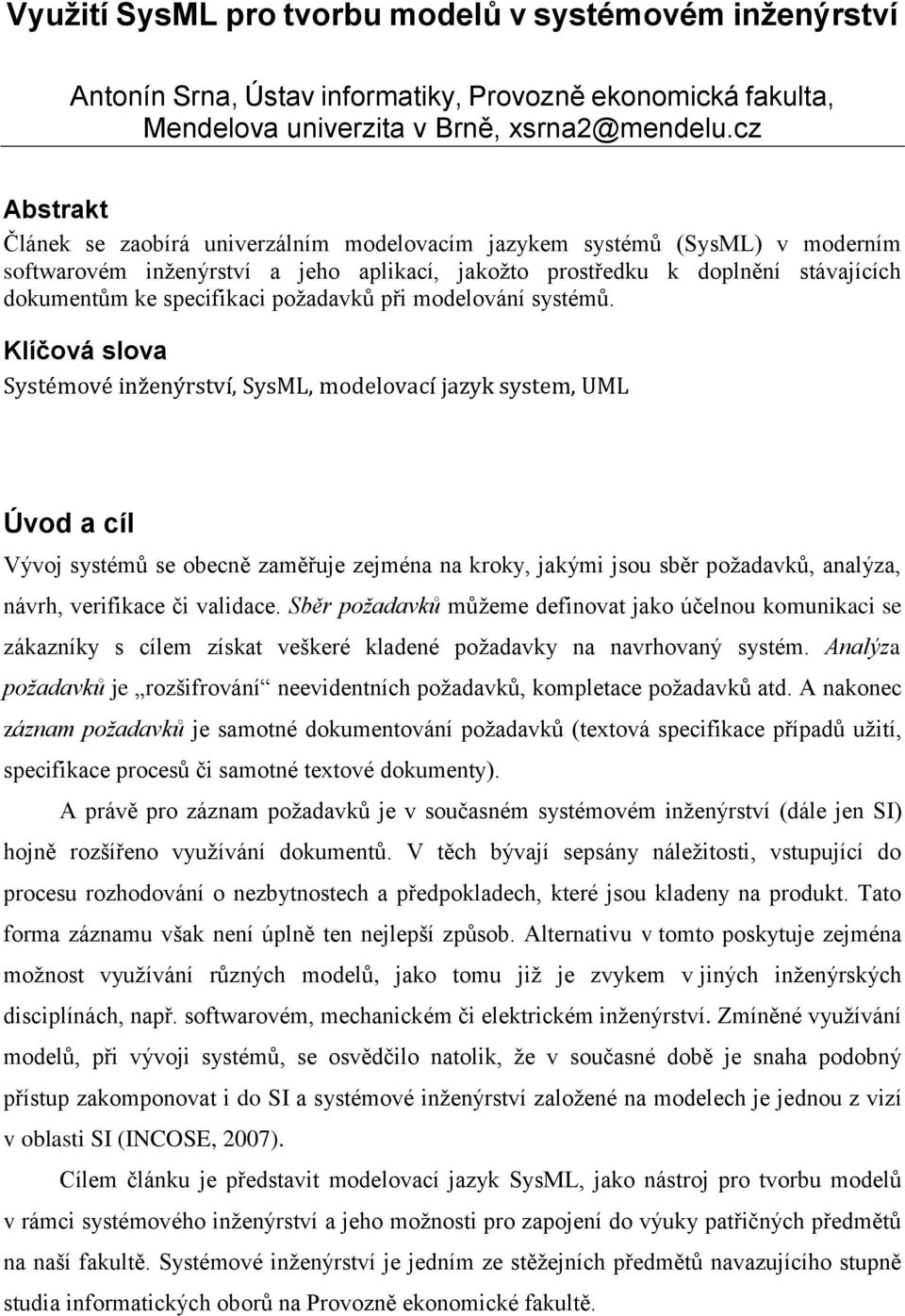 požadavků při modelování systémů.