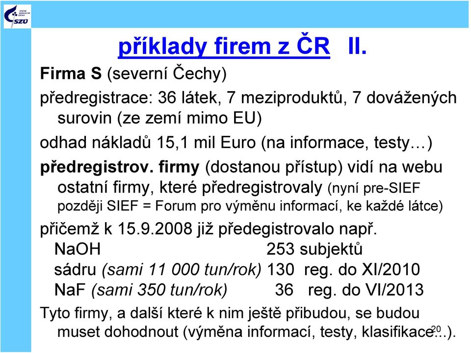 ) předregistrov.