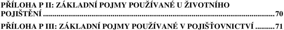 ..70 PŘÍLOHA P III: ZÁKLADNÍ