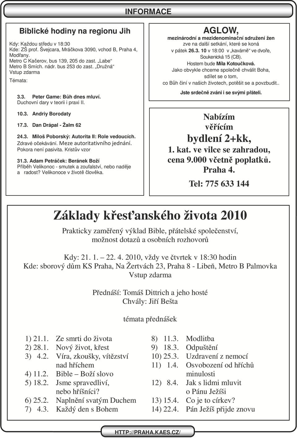 Zdravé očekávání. Meze autoritativního jednání. Pokora není pasivita. Kristův vzor 31.3. Adam Petráček: Beránek Boží Příběh Velikonoc - smutek a zoufalství, nebo naděje a radost?