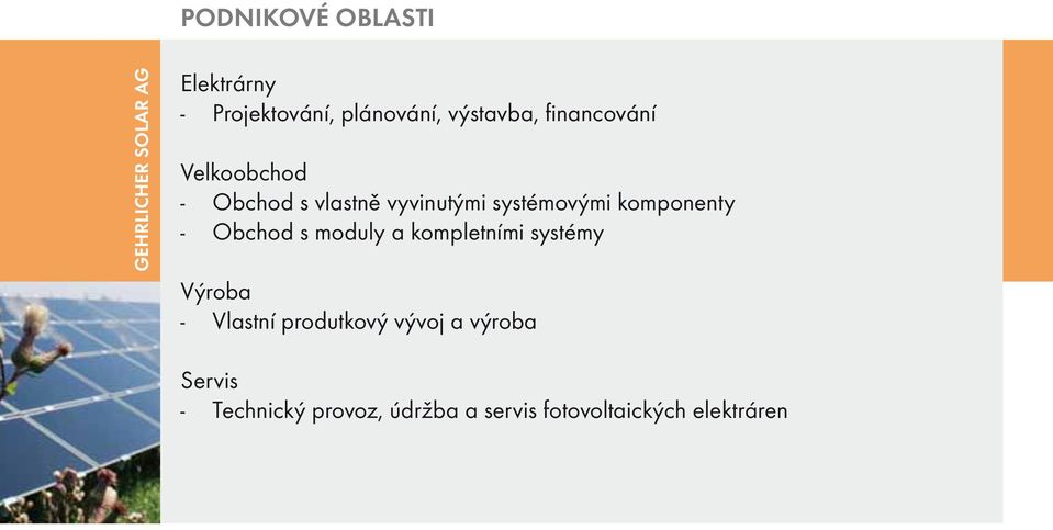 komponenty - Obchod s moduly a kompletními systémy Výroba - Vlastní produtkový