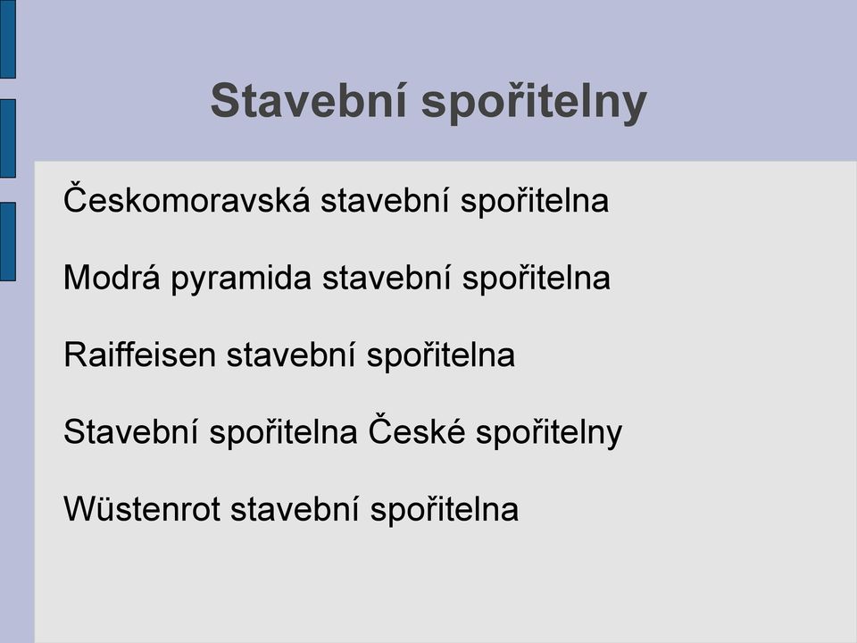 Raiffeisen stavební spořitelna Stavební