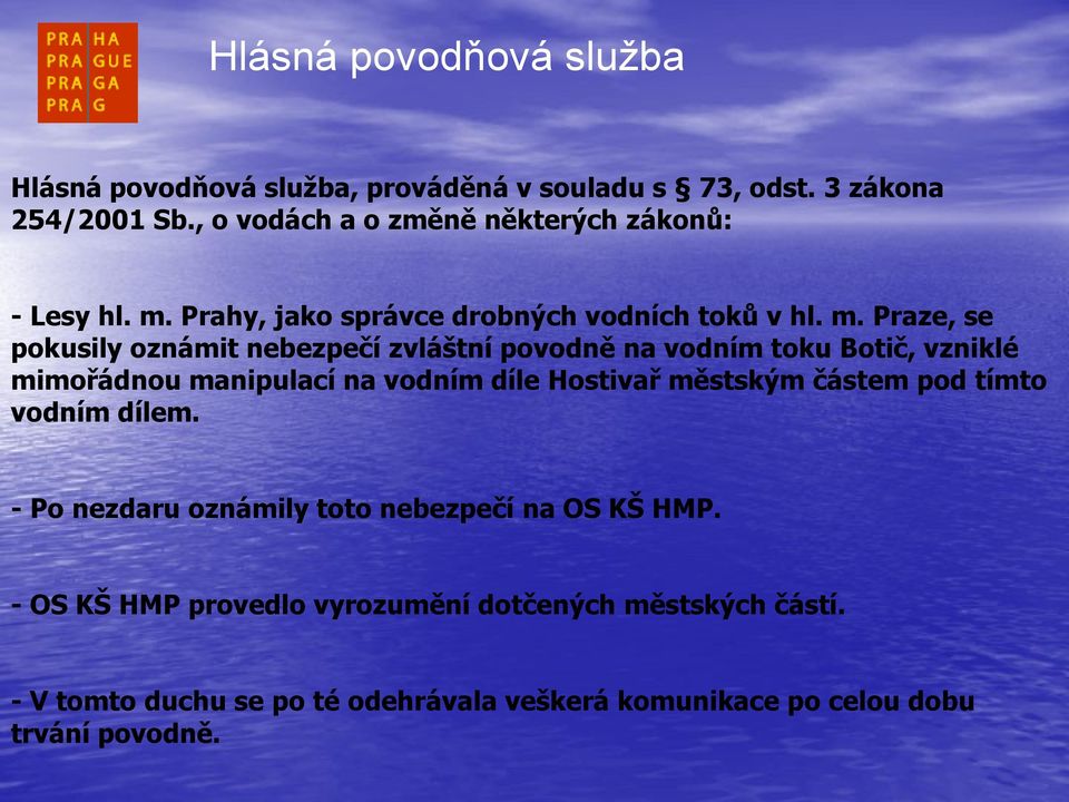 Prahy, jako správce drobných vodních toků v hl. m.