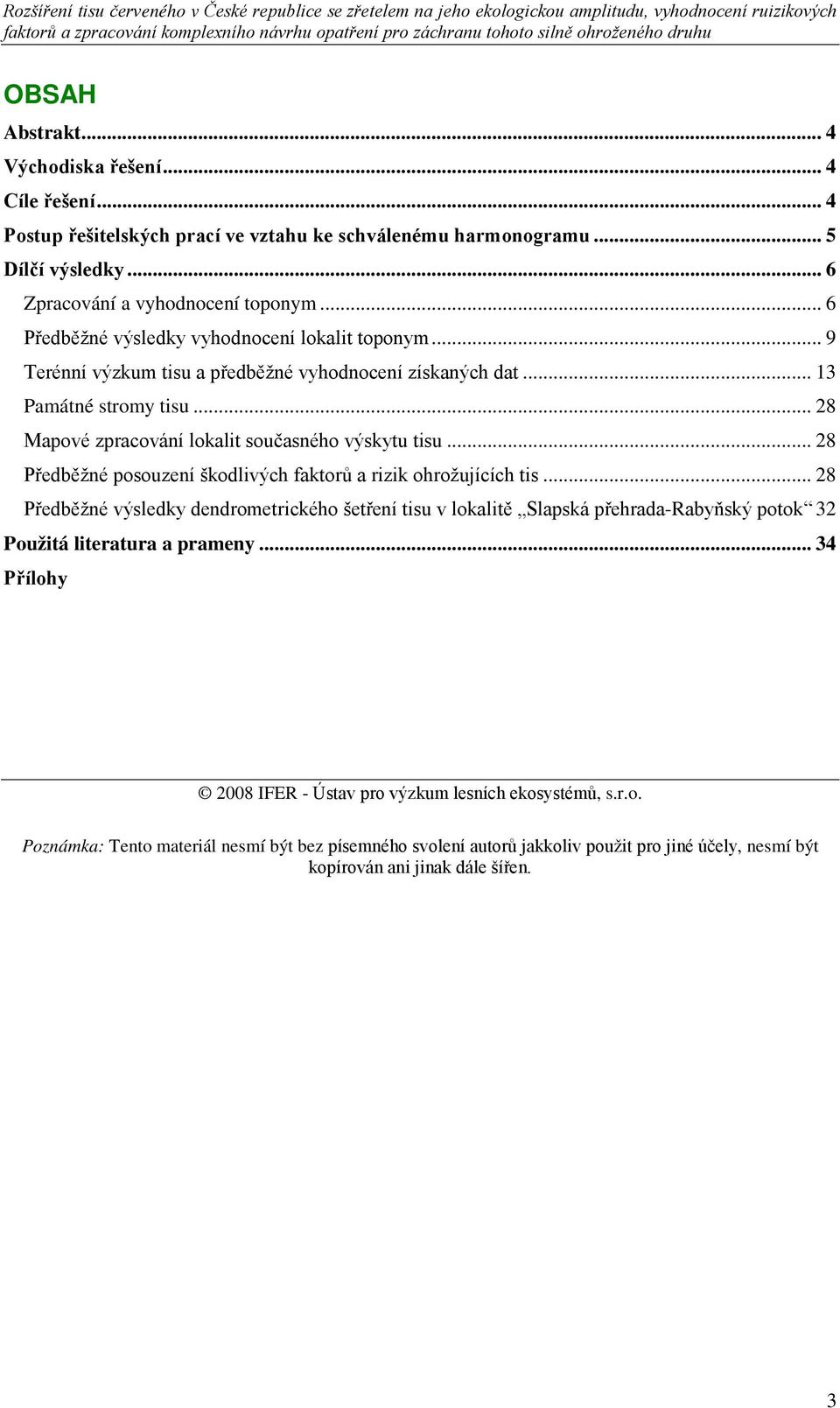 .. 28 Předběžné posouzení škodlivých faktorů a rizik ohrožujících tis.