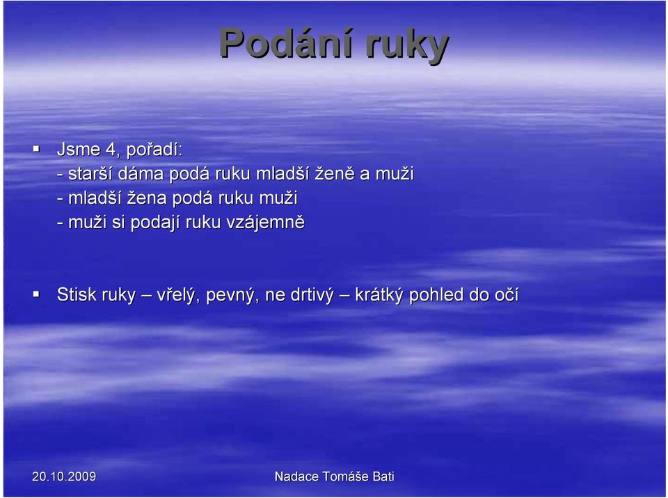 ruku muži - muži si podají ruku vzájemně Stisk