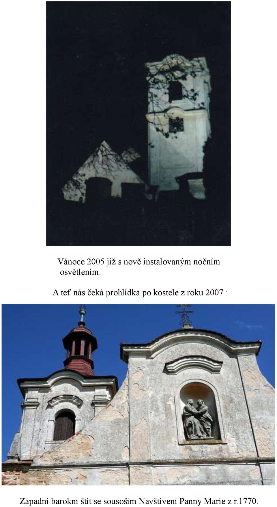 A teť nás čeká prohlídka po kostele z roku