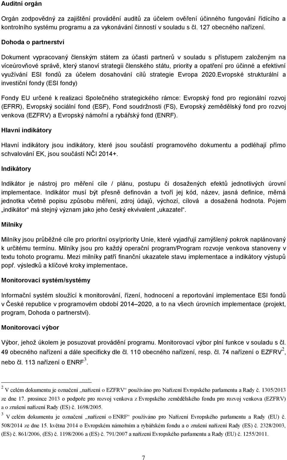 efektivní využívání ESI fndů za účelem dsahvání cílů strategie Evrpa 2020.