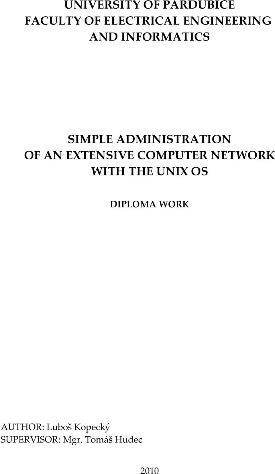 AN EXTENSIVE COMPUTER NETWORK WITH THE UNIX OS