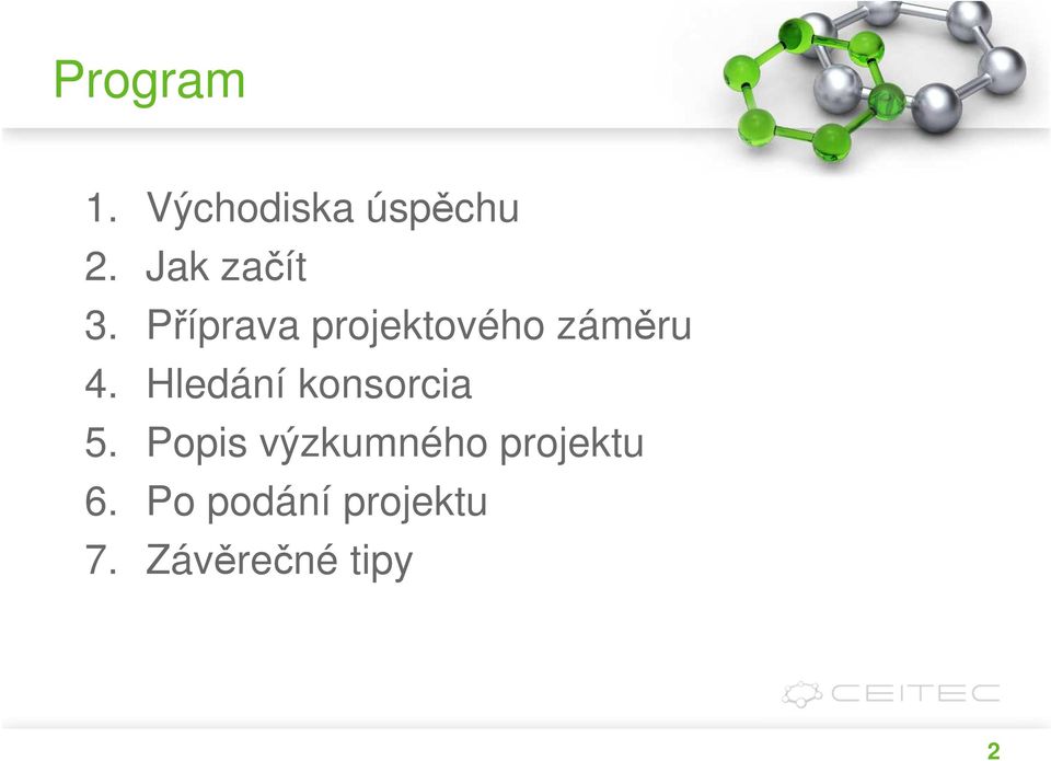 Příprava projektového záměru 4.