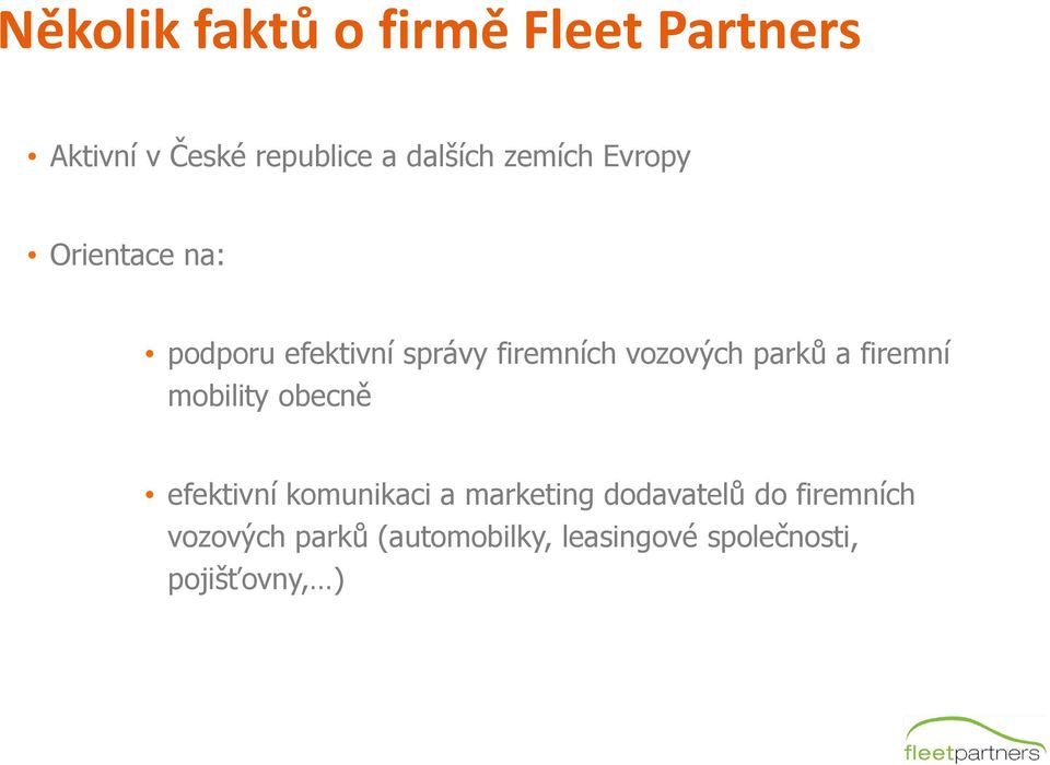 parků a firemní mobility obecně efektivní komunikaci a marketing