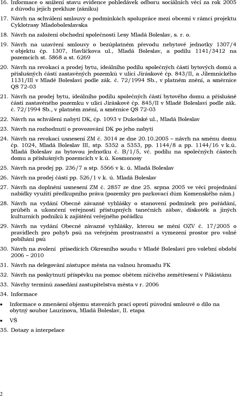 Návrh na uzavření smlouvy o bezúplatném převodu nebytové jednotky 1307/4 v objektu čp. 1307, Havlíčkova ul., Mladá Boleslav, a podílu 1141/3412 na pozemcích st. 5868 a st. 6269 20.