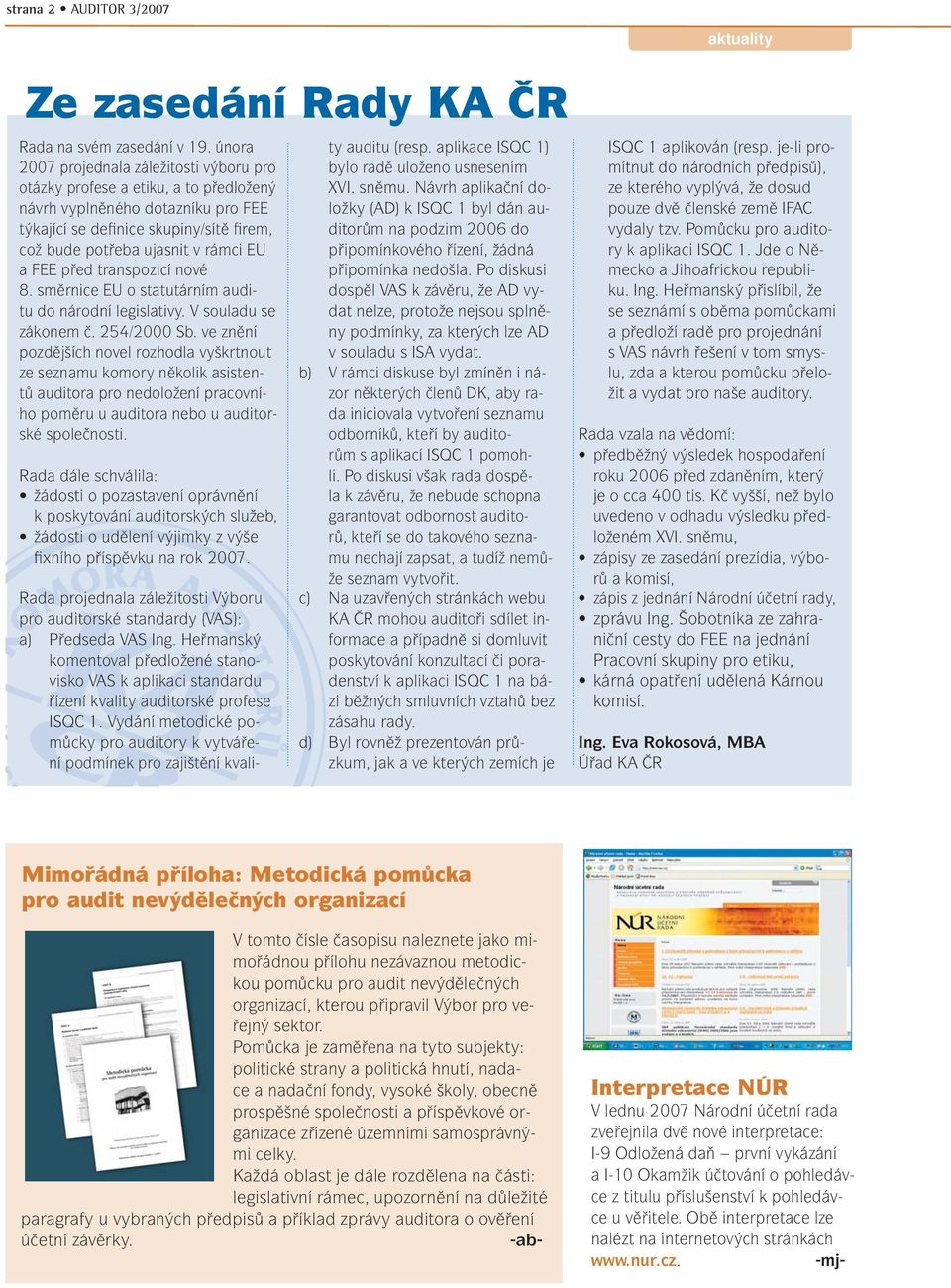 FEE před transpozicí nové 8. směrnice EU o statutárním auditu do národní legislativy. V souladu se zákonem č. 254/2000 Sb.