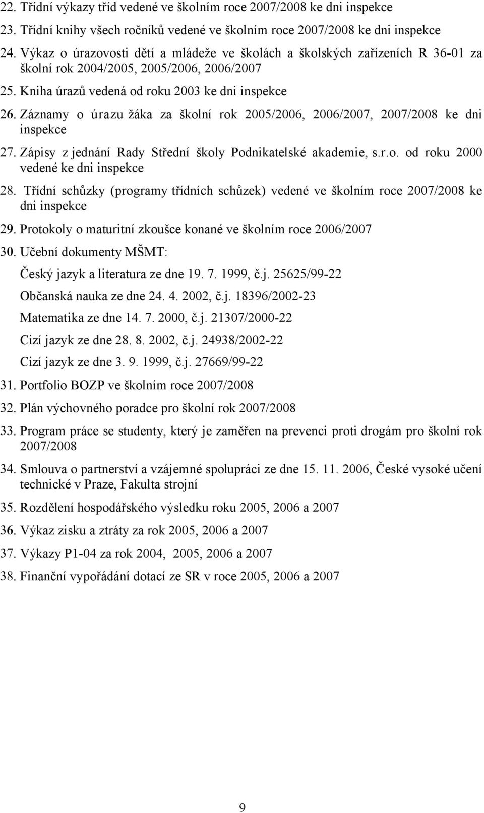 inspekce Zápisy z jednání Rady Střední škol