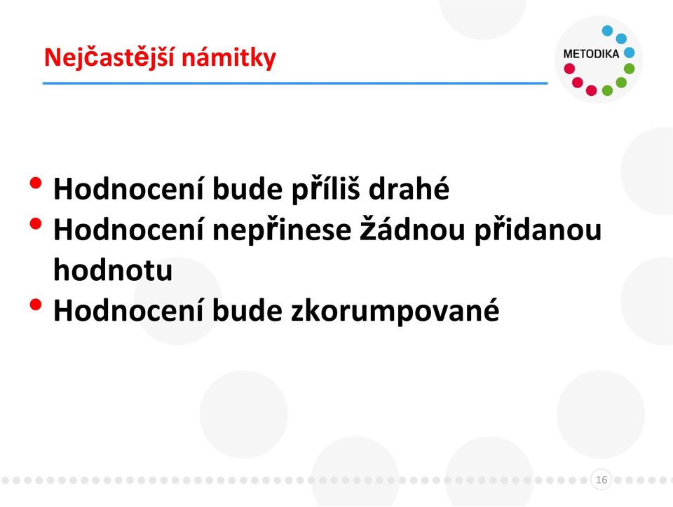 nepřinese žádnou přidanou