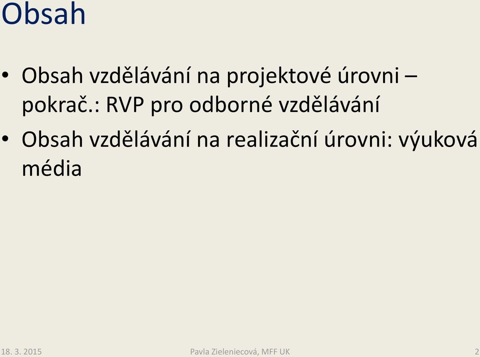 : RVP pro odborné vzdělávání Obsah