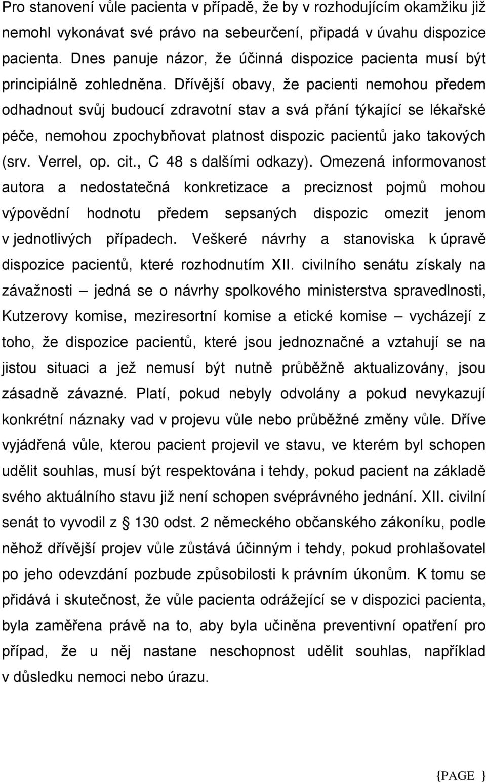 Veškeré návrhy a stanoviska k závažnosti jedná se o návrhy spolkového ministerstva spravedlnosti, Kutzerovy