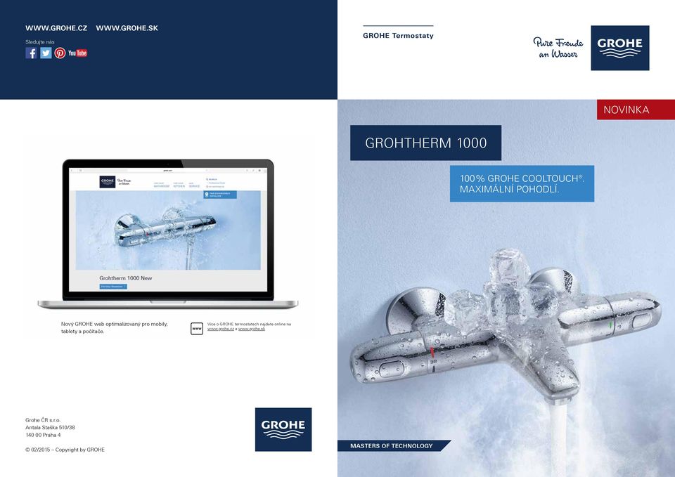 V e o termostate h najdete online na www.grohe. z a www.grohe.sk G e R s.