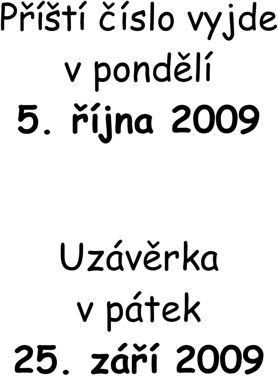 října 2009